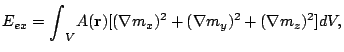 $\displaystyle E_{ex}={\int}_V A(\mathbf{r})[(\nabla m_x)^2+(\nabla m_y)^2+(\nabla m_z)^2]dV,$