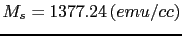 $ M_{s}=1377.24   (emu/cc)$